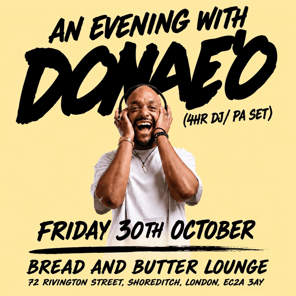 An Evening with Donae'o (4HR UK Funky DJ Set) at Bread and Butter