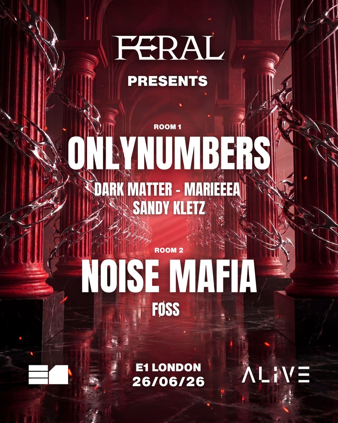 ALIVE x FERAL: Onlynumbers & Noise Mafia at E1