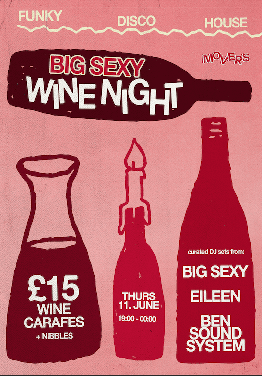 Wine Night with Big Sexy, Eileen & Ben Soundsystem at Movers