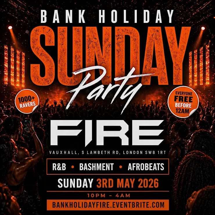 Bank Holiday Sunday Party London - R&B Bashment Afrobeats at Fire