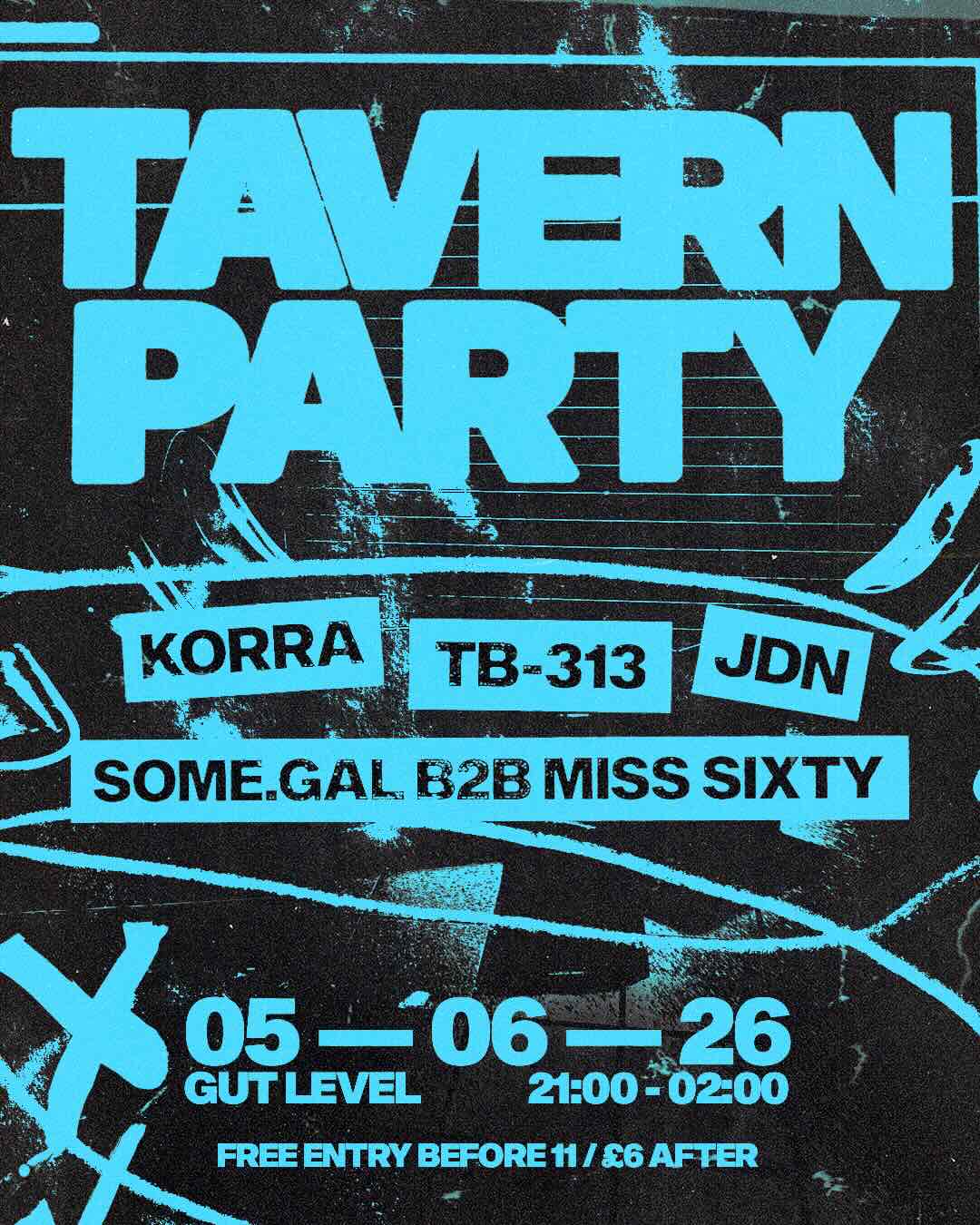 Tavern Party: Korra, TB-316, JDN, some.GAL b2b Miss Sixty at Gut Level