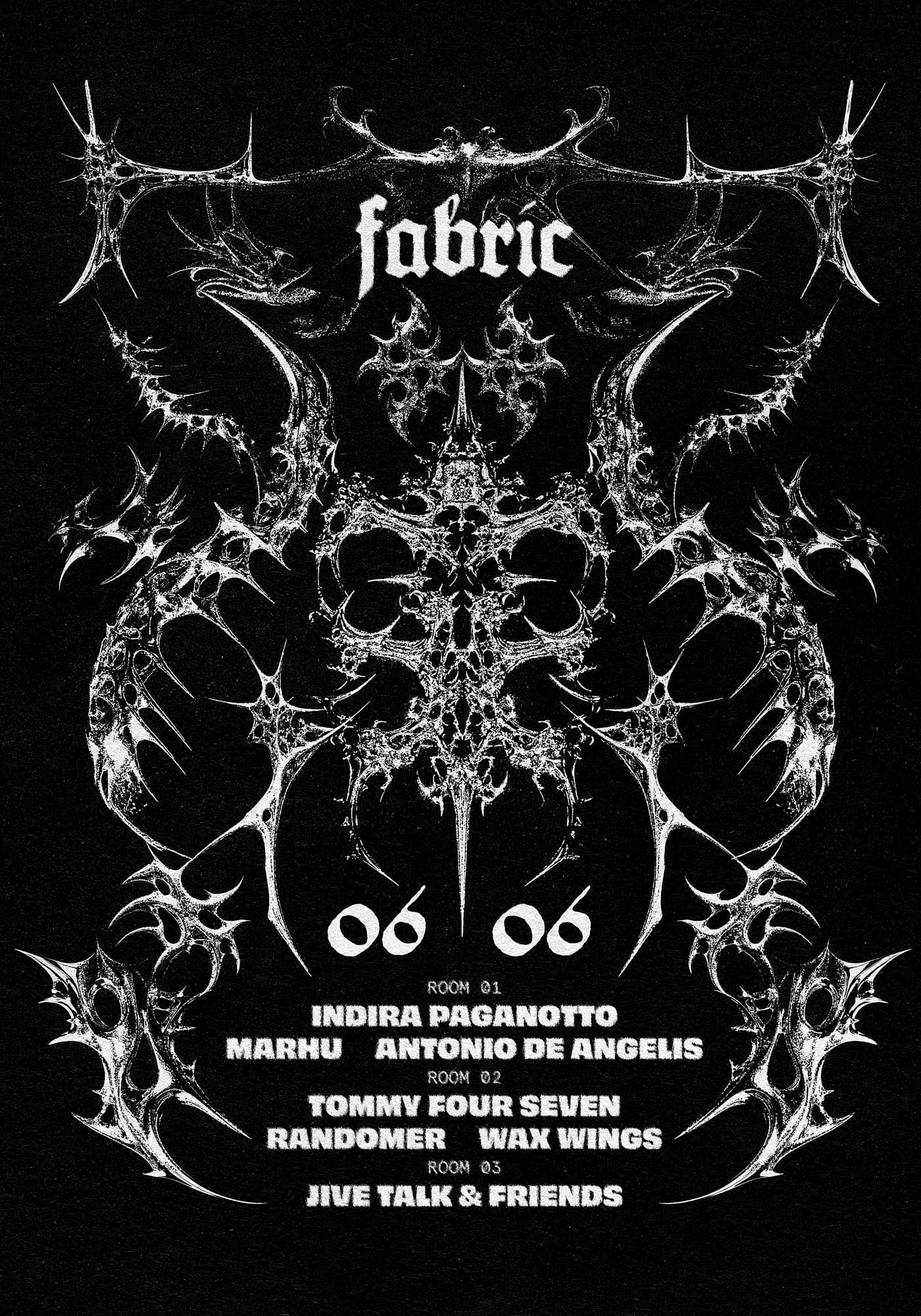 fabric: Indira Paganotto, Tommy Four Seven, Randomer, Marhu, Antonio De Angelis, Jive Talk at Fabric London
