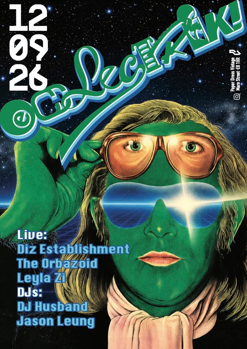 Eclectrik! Psychedelic vibes, slow jams and soulful house with Diz Establishment (live) at Paper Dress Vintage