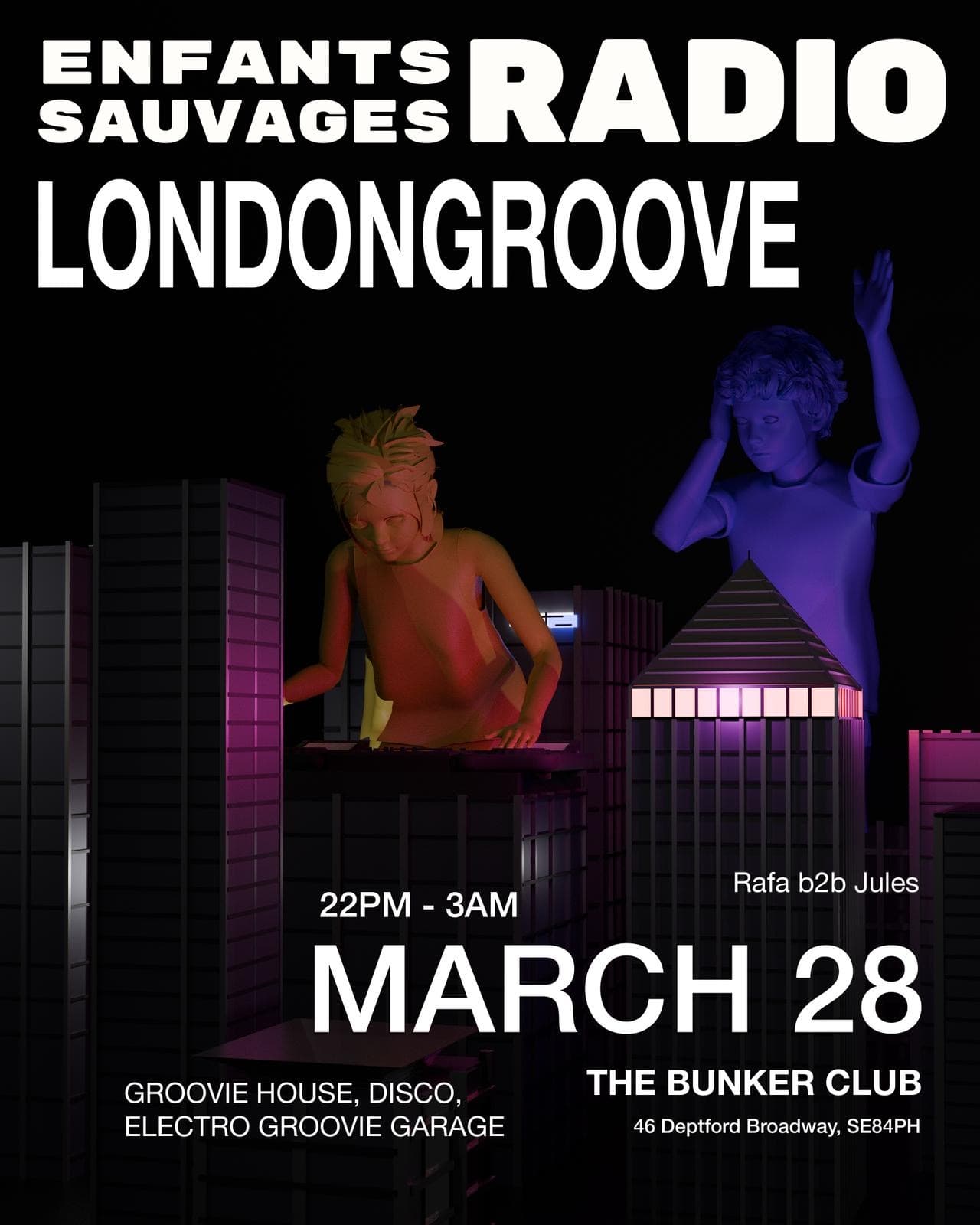 Enfants Sauvages Radio presents: LONDON GROOVE at The Bunker Club