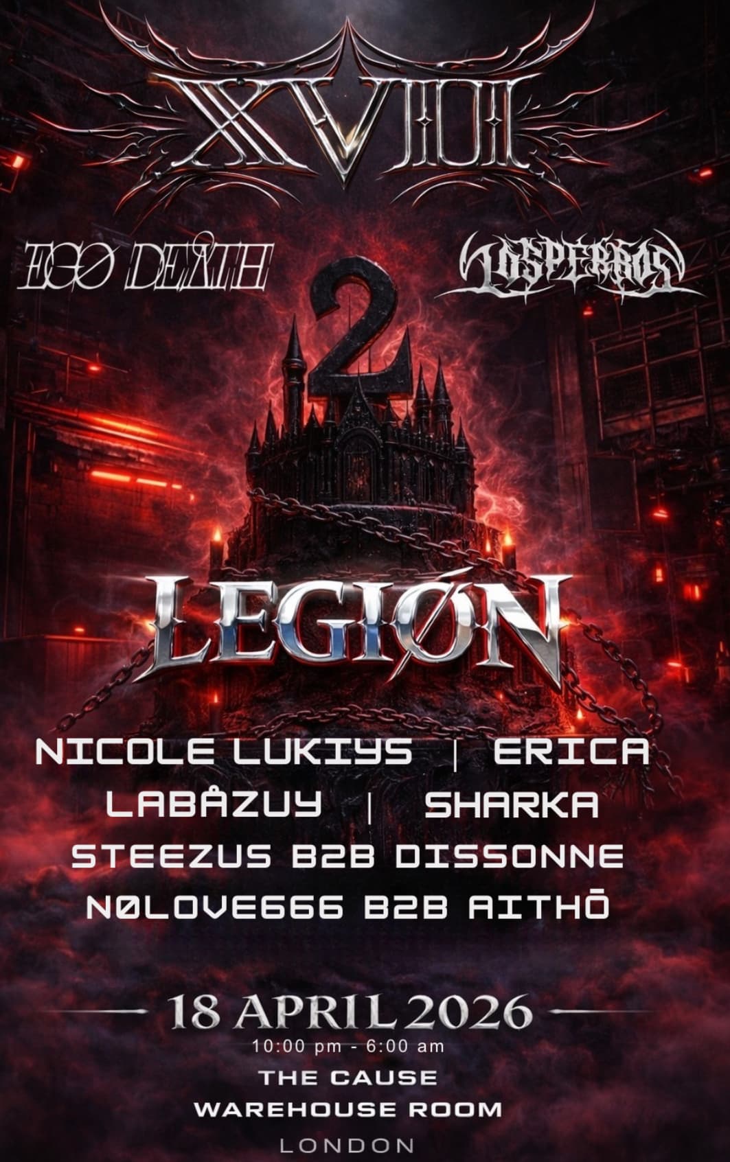 XVII x EGO DEATH  X Los Perros  ( XVII  2 YEARS CELEBRATION) - @  The Cause LONDON at The Cause London