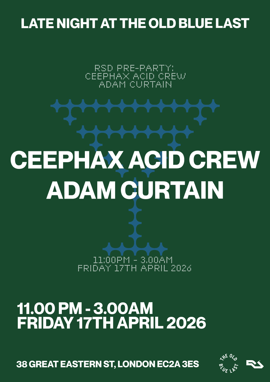 LNATOBL Record Store Day Pre-Party: Ceephax Acid Crew + Adam Curtain at The Old Blue East