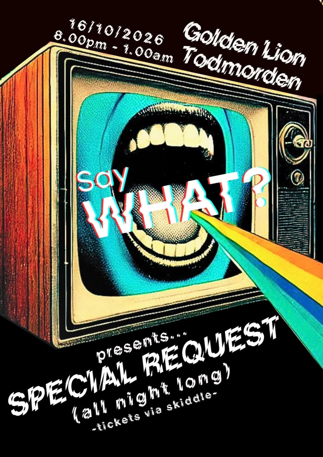 Say What? presents: Special Request (all night long)
