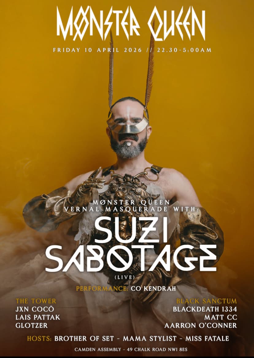  Mønster Queen - VERNAL MASQUERADE WITH SUZIE SABOTAGE  at The Camden Assembly