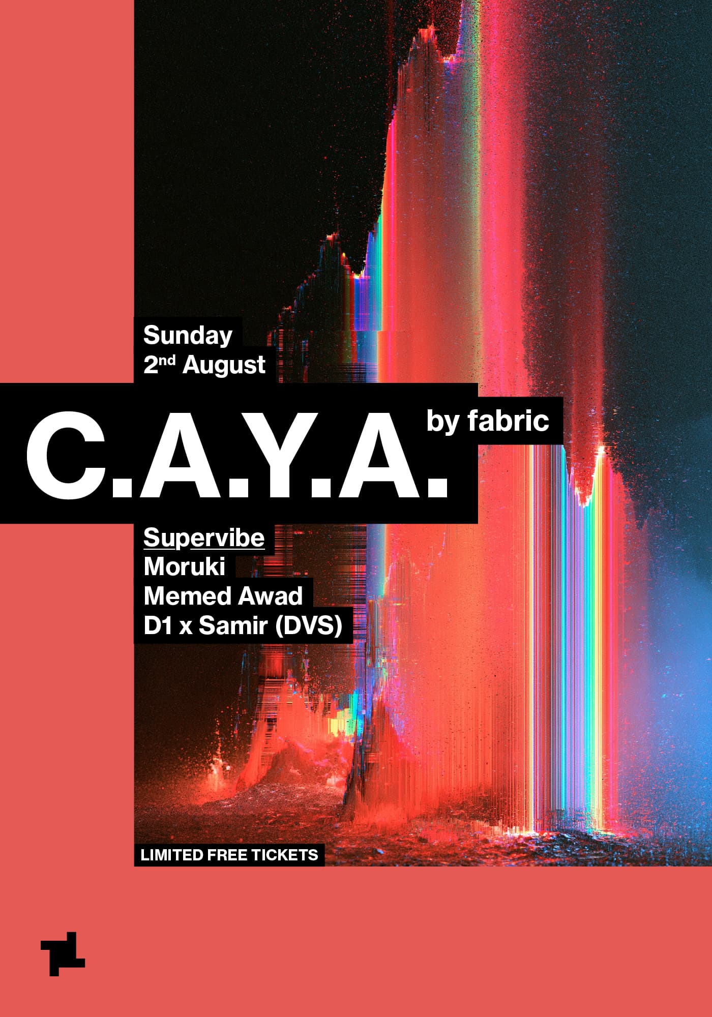 CAYA by fabric: Supervibe - Moruki, Memed Awad, D1 x Samir (DVS)
