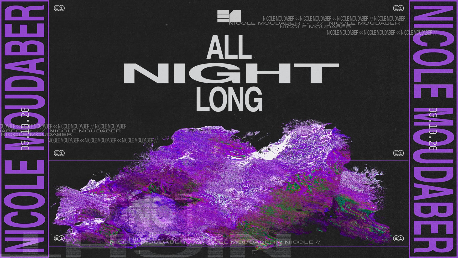 Nicole Moudaber (All Night Long) at E1