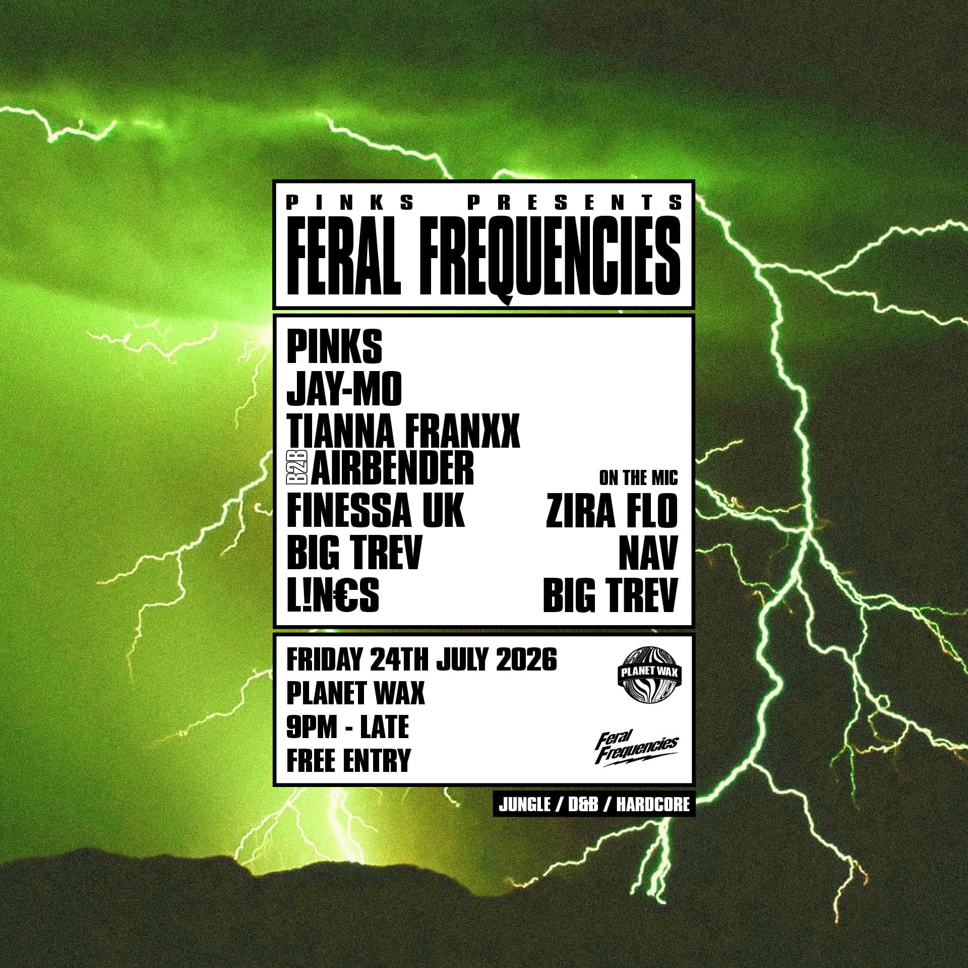 PINKS PRESENTS: FERAL FREQUENCIES LAUNCH PARTY at Planet Wax