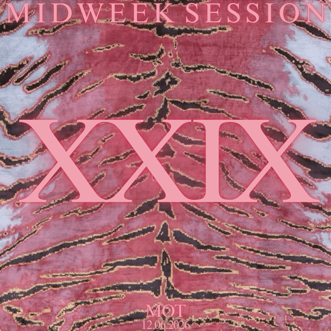 MID WEEK SESSION XXIX at Venue MOT