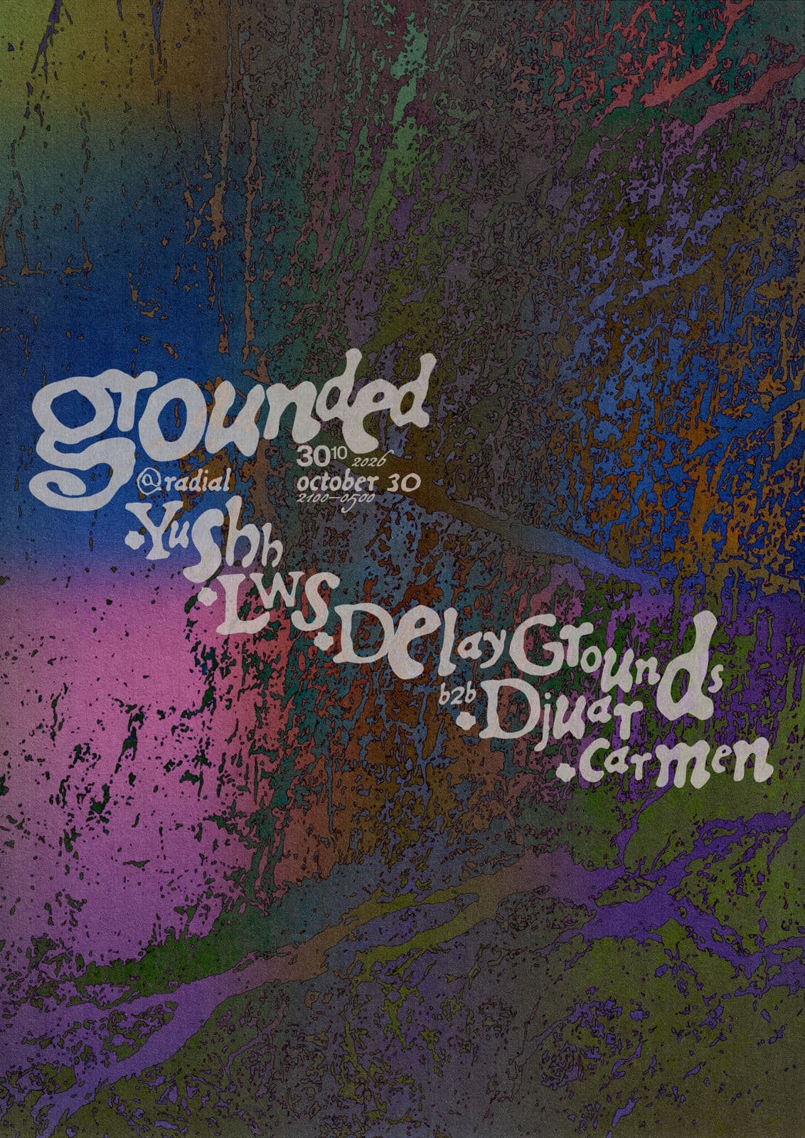 grounded w. Yushh x LWS x Delay Grounds at radial
