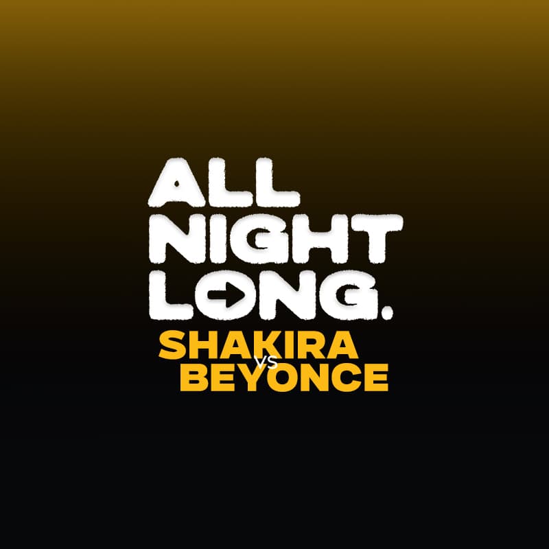 Pop & RnB All Night Long - Shakira vs Beyonce - Free Tickets at Light Box