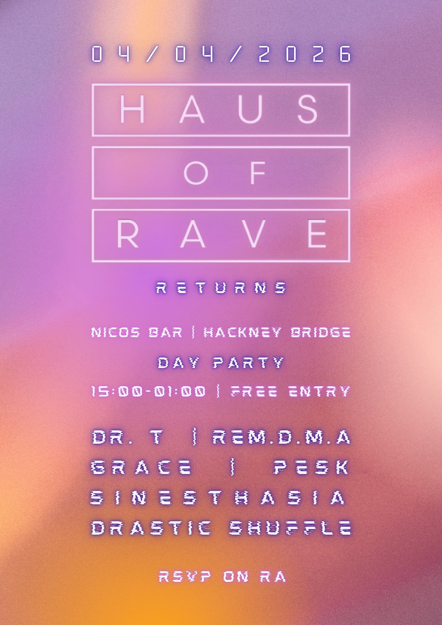 HAUS of RAVE at Nico's Bar at Nico's Bar at Hackney Bridge
