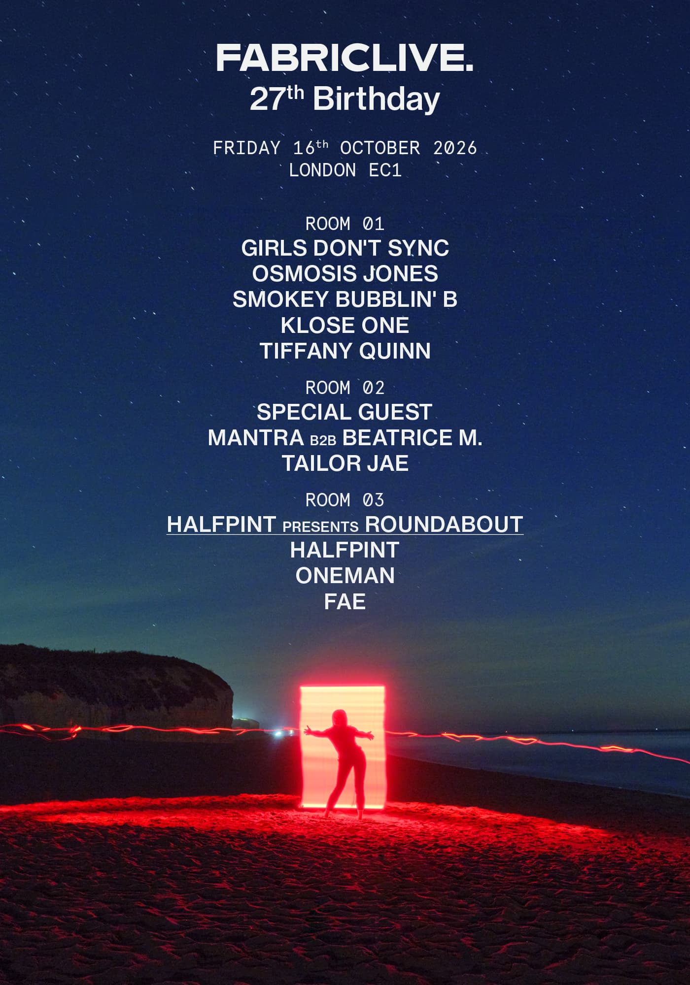 FABRICLIVE 27th BIRTHDAY - Girls Don't Sync, Osmosis Jones, Special Guest, Smokey Bubblin' B  at FabricXX