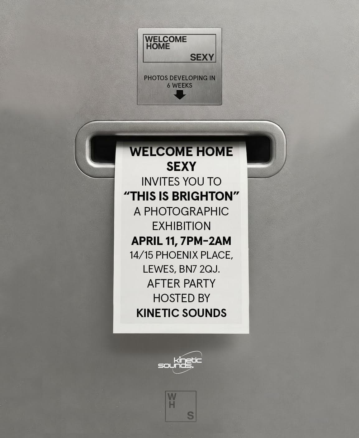 Welcome Home Sexy presents - 'This is Brighton,' Afterparty Hosted by Kinetic Sounds at Shed 14/15, Phoenix Place, Lewes