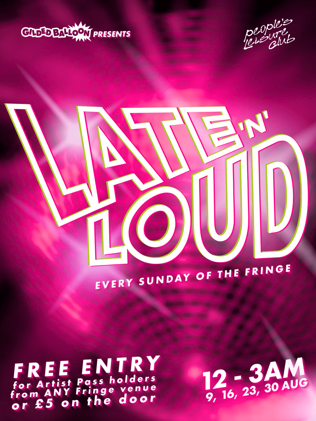 Late and Loud at People's Leisure Club