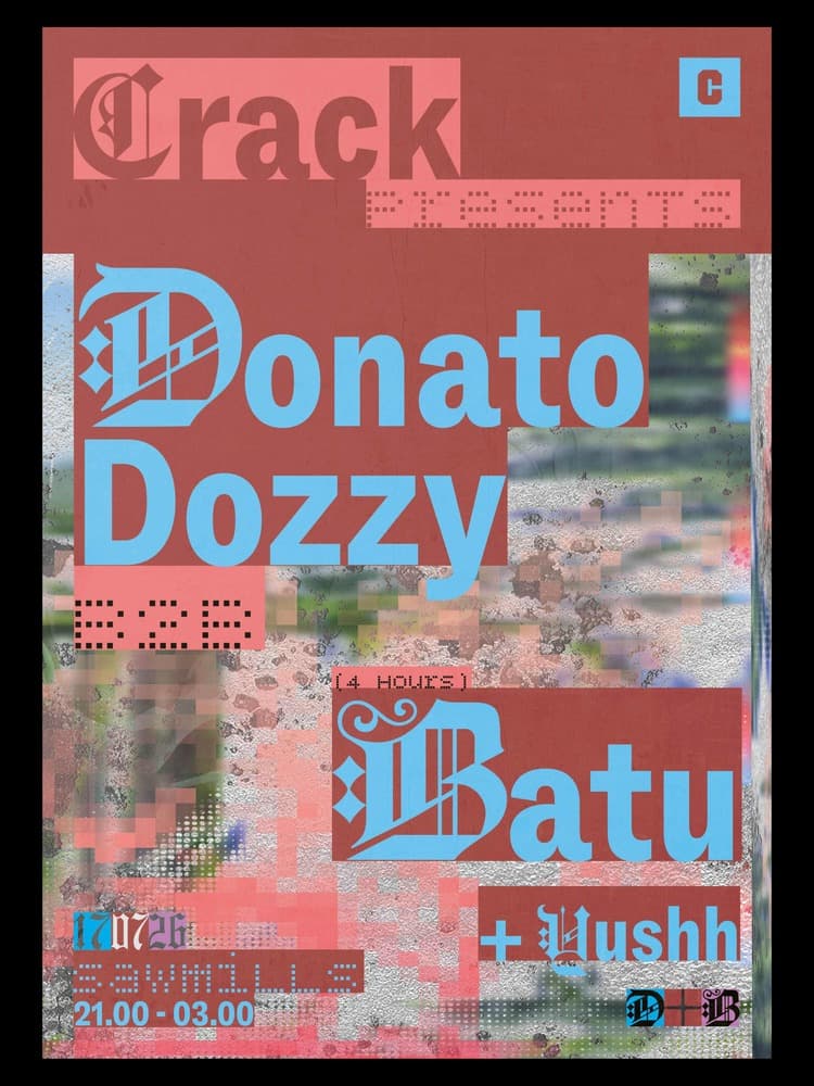 Crack presents Donato Dozzy B2B Batu (4 Hours) + Yushh at Sawmills