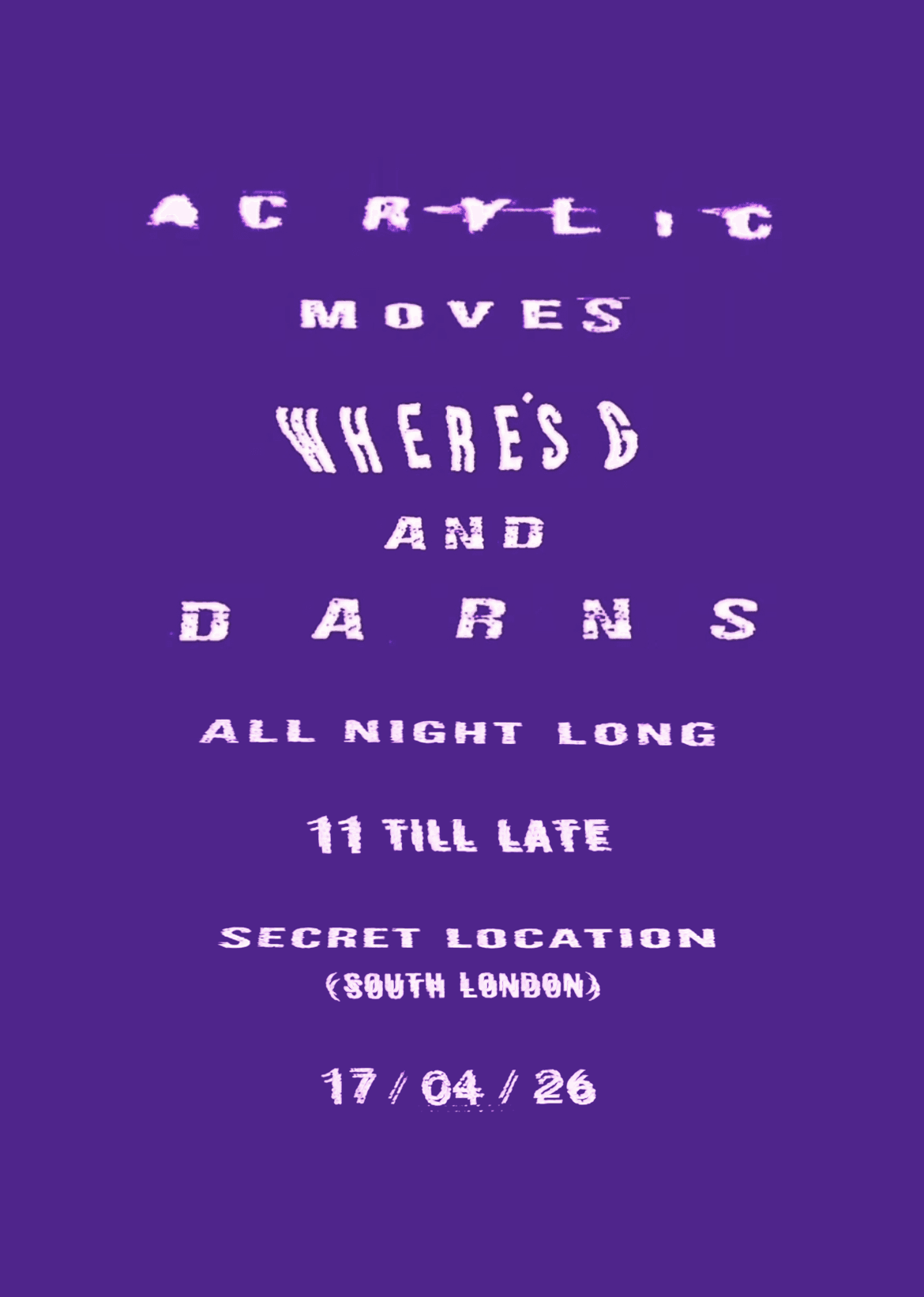 Acrylic Moves: Arch Party with DARNS & Where's G All Night Long at TBA   London