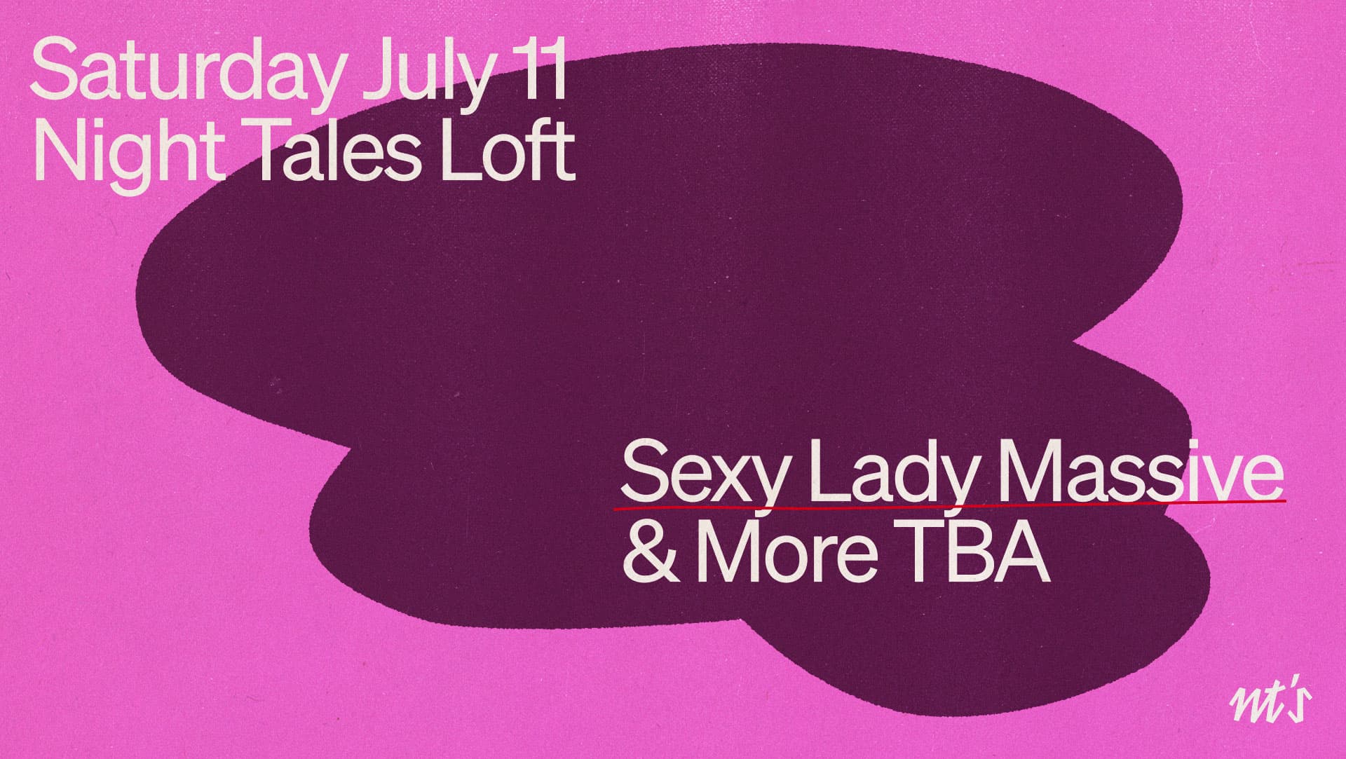 NT's Loft: Sexy Lady Massive + more TBA at Night Tales Loft