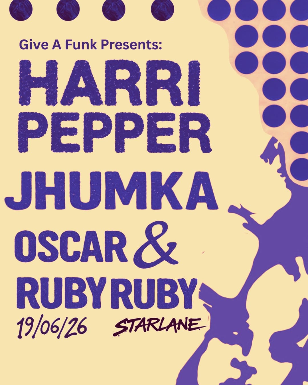 Give A Funk: Harri Pepper, Jhumka, Oscar & Ruby Ruby at Starlane Pizza Bar