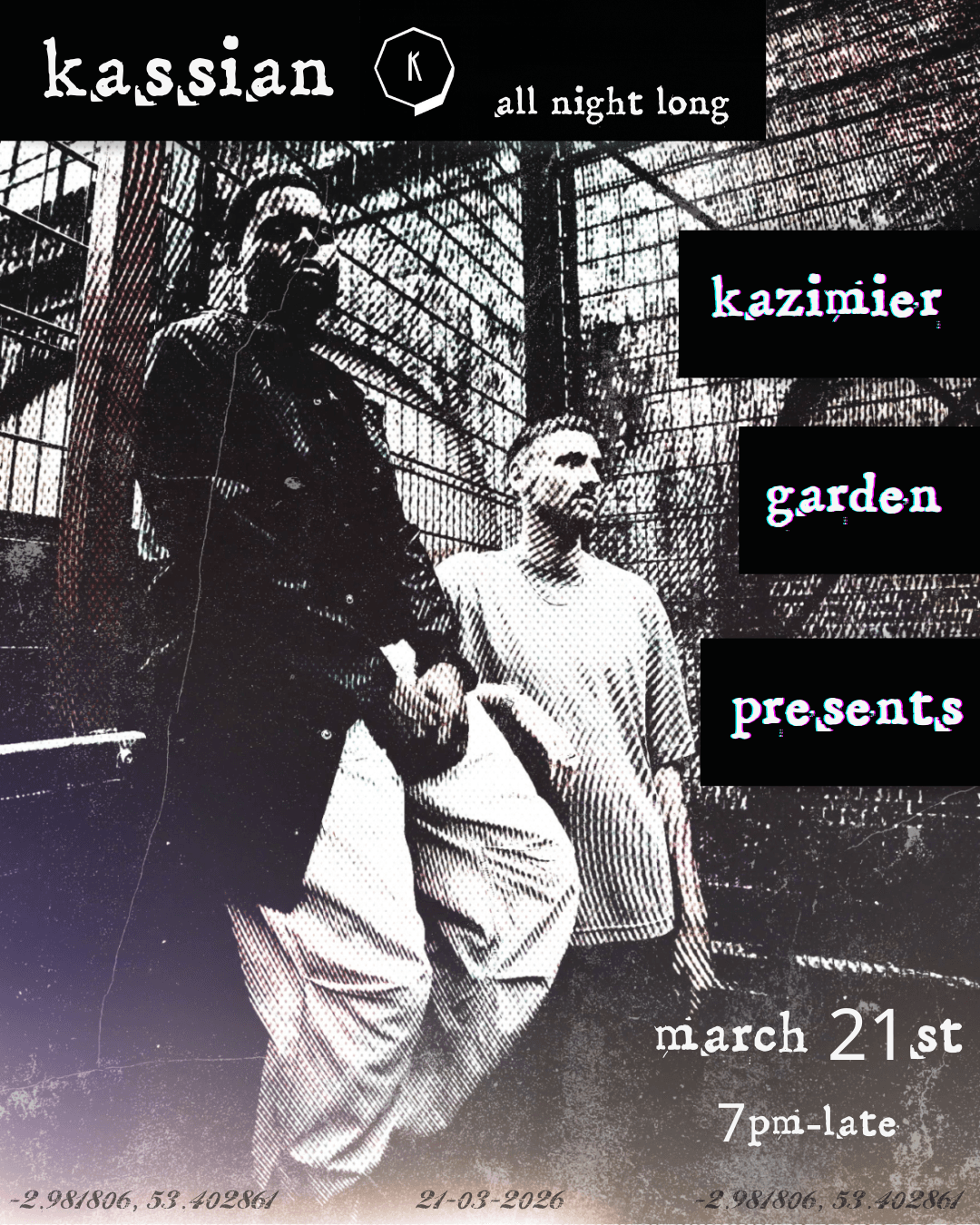 Kazimier Garden presents: Kassian (all night long) at Kazimier Garden