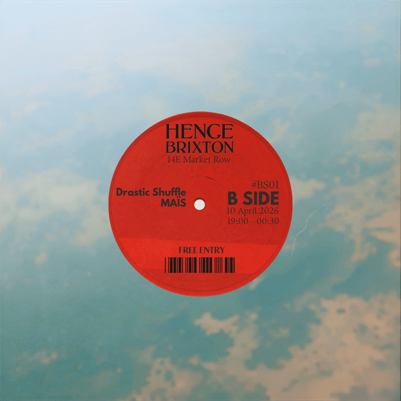 B SIDE #BS01 [10.04.2026] FREE ENTRY at Henge Brixton