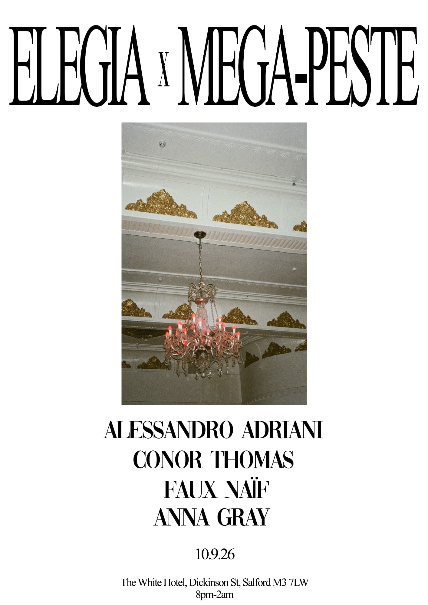 Elegia x Mega Peste: Alessandro Adriani / Conor Thomas / Faux Naif / Anna Gray
