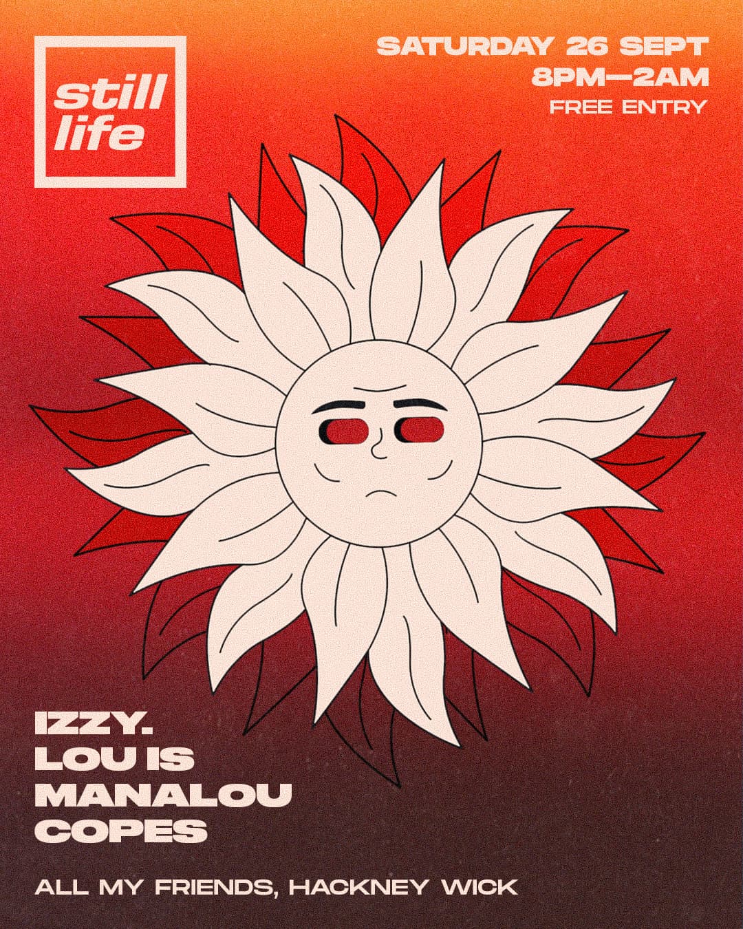 Still Life Summer Closing with Izzy, Lou Is + more at All My Friends