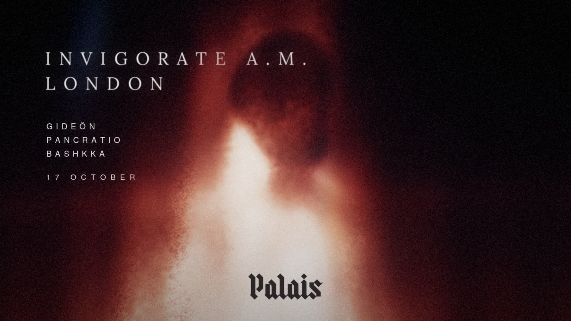 BASHKKA presents INVIGORATE A.M. with GIDEÖN & Pancratio  