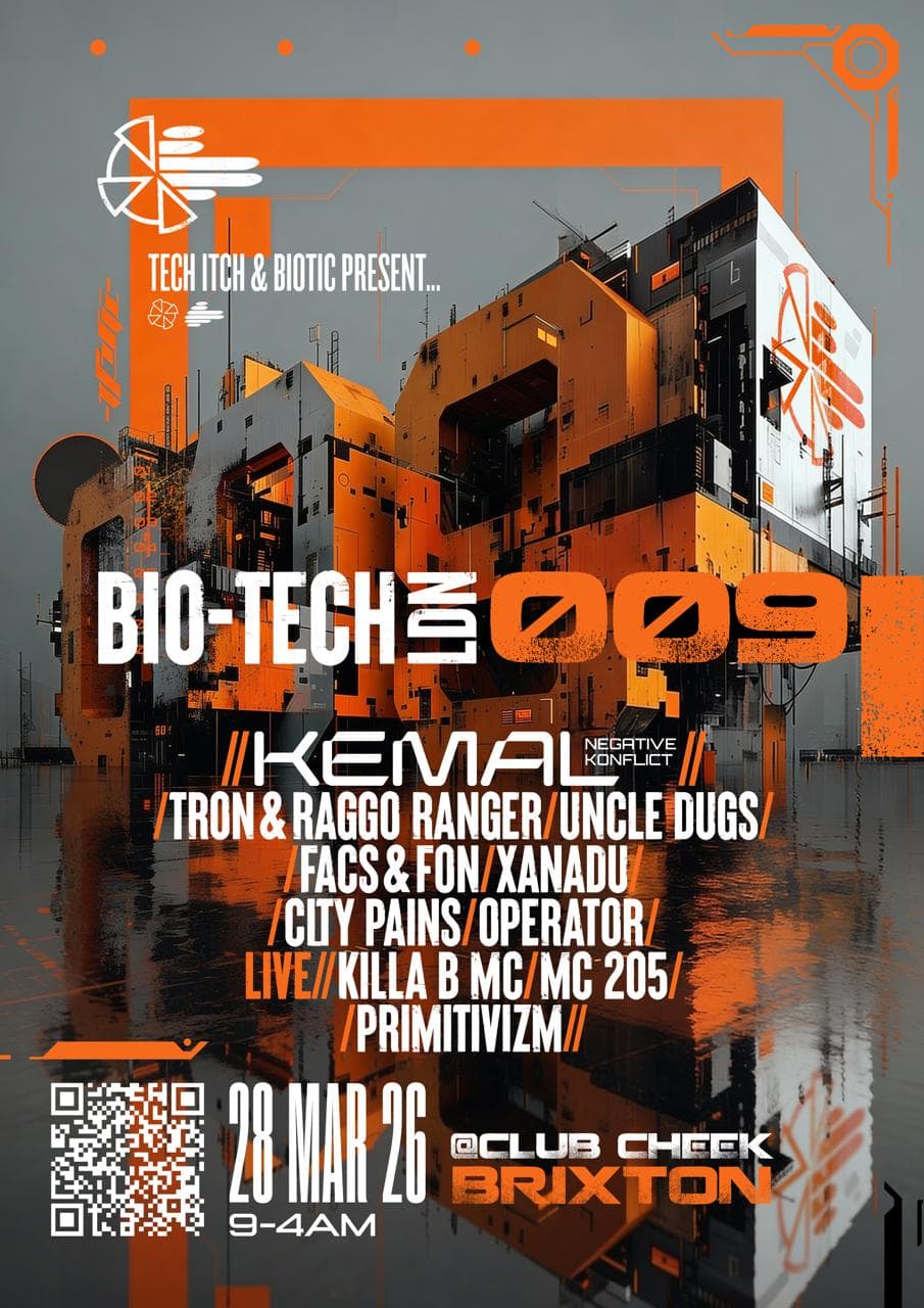 BIO-TECH LDN 009 feat: Kemal & Uncle Dugs at Club Cheek
