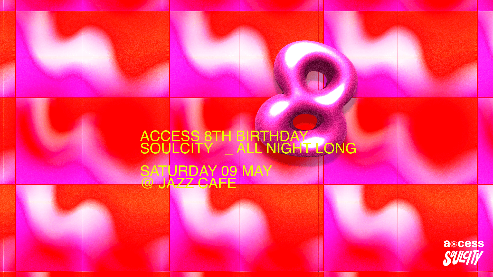 Soul City x Access: 8th Birthday Party at The Jazz Cafe