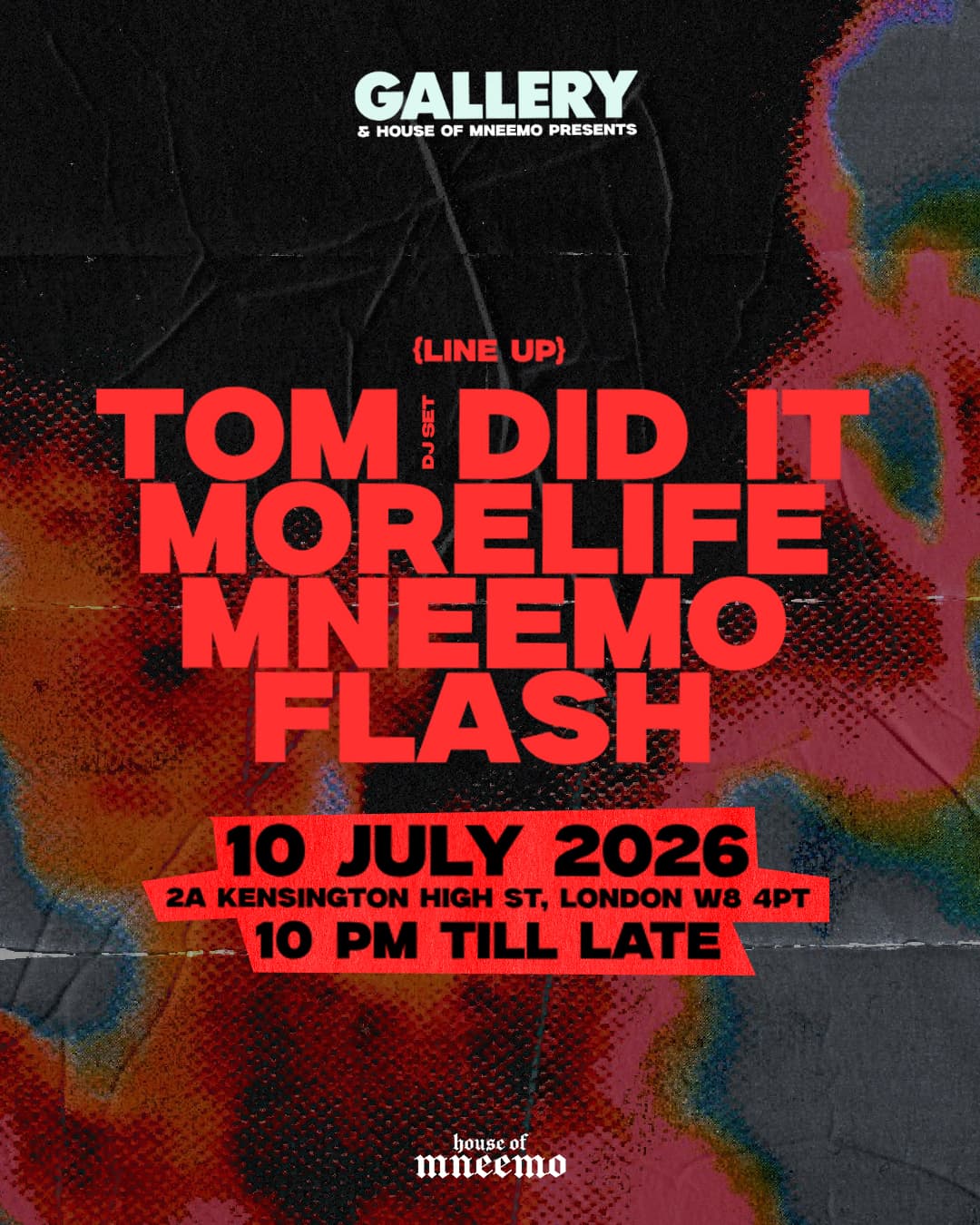 Gallery x House of MNEEMO (TOM DID IT, MORELIFE, FLASH) - House, Minimal Deep Tech