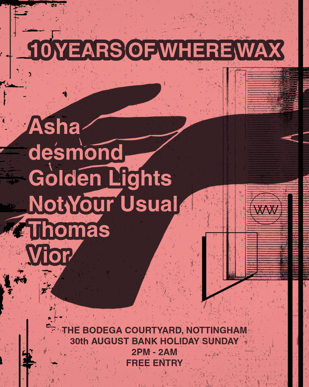10 Years Of Where Wax, Nottingham