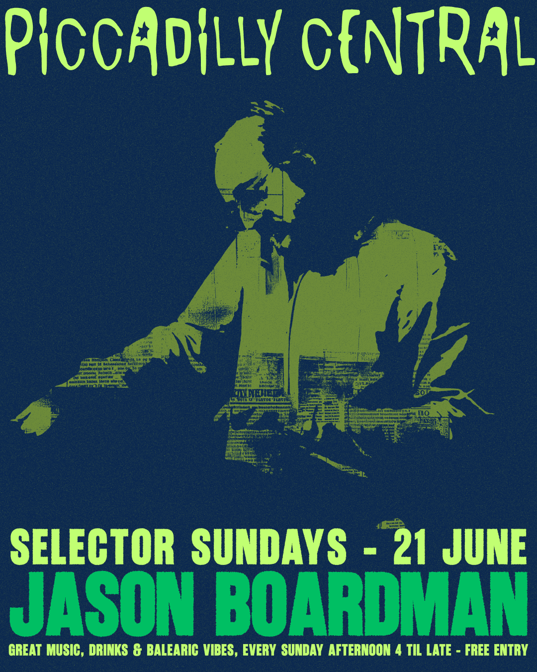 Selector Sundays - Jason Boardman at Piccadilly Central