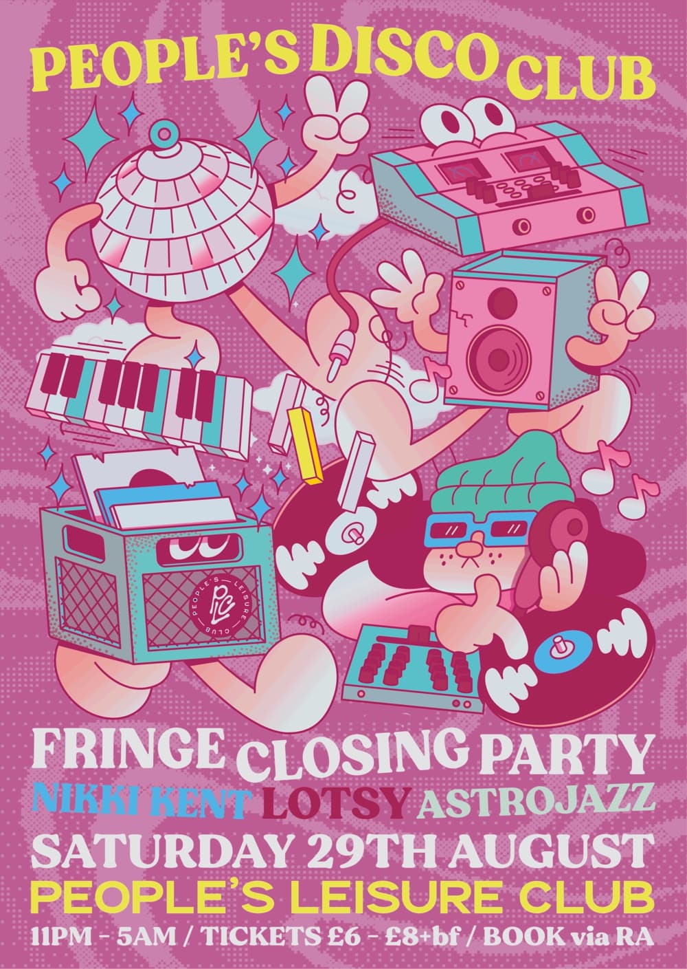 People's Disco Club - Fringe Closing Party w. Nikki Kent, Lotsy + Astrojazz at People's Leisure Club