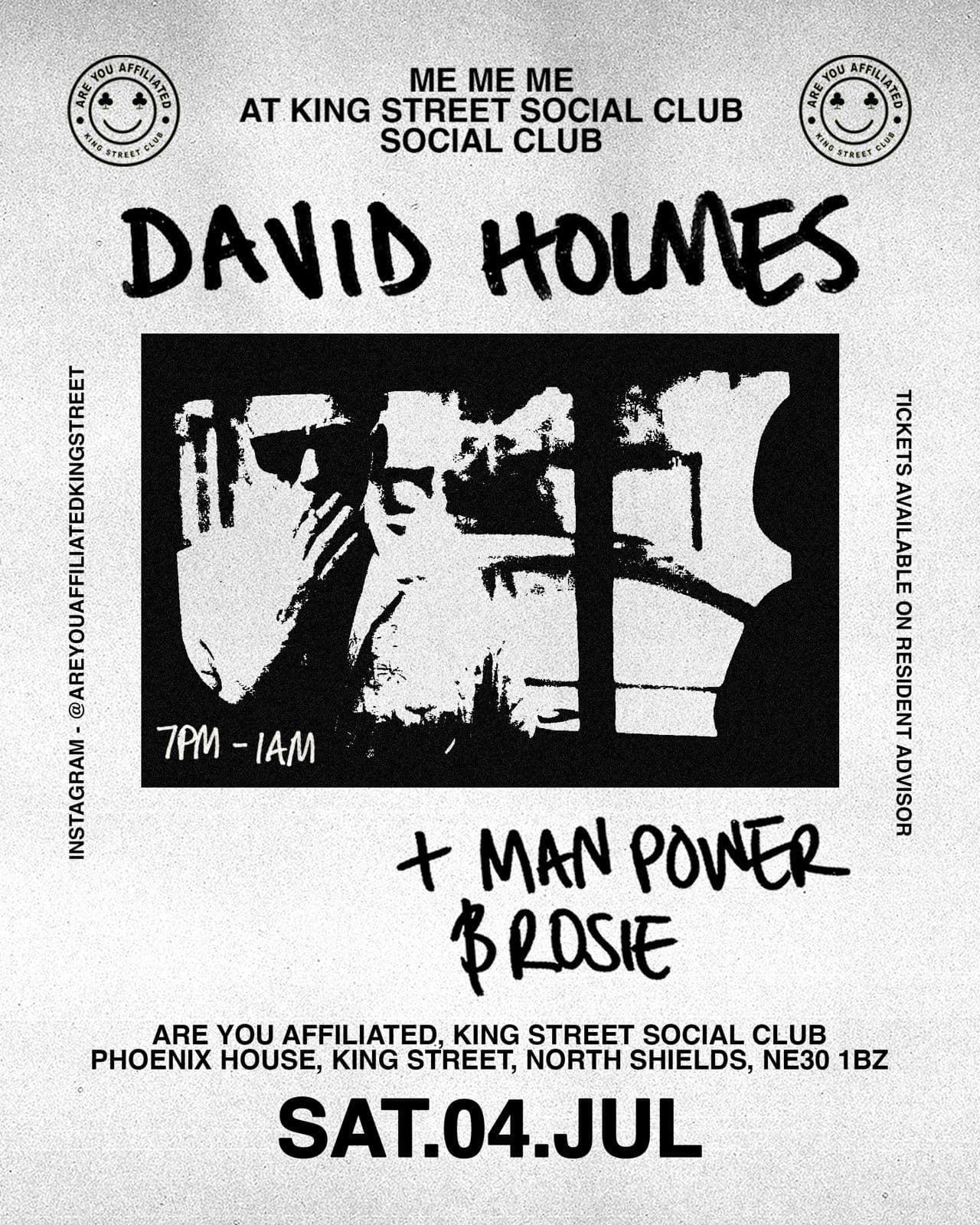 Me Me Me with David Holmes, Man Power & ROSIE at Are You Affiliated