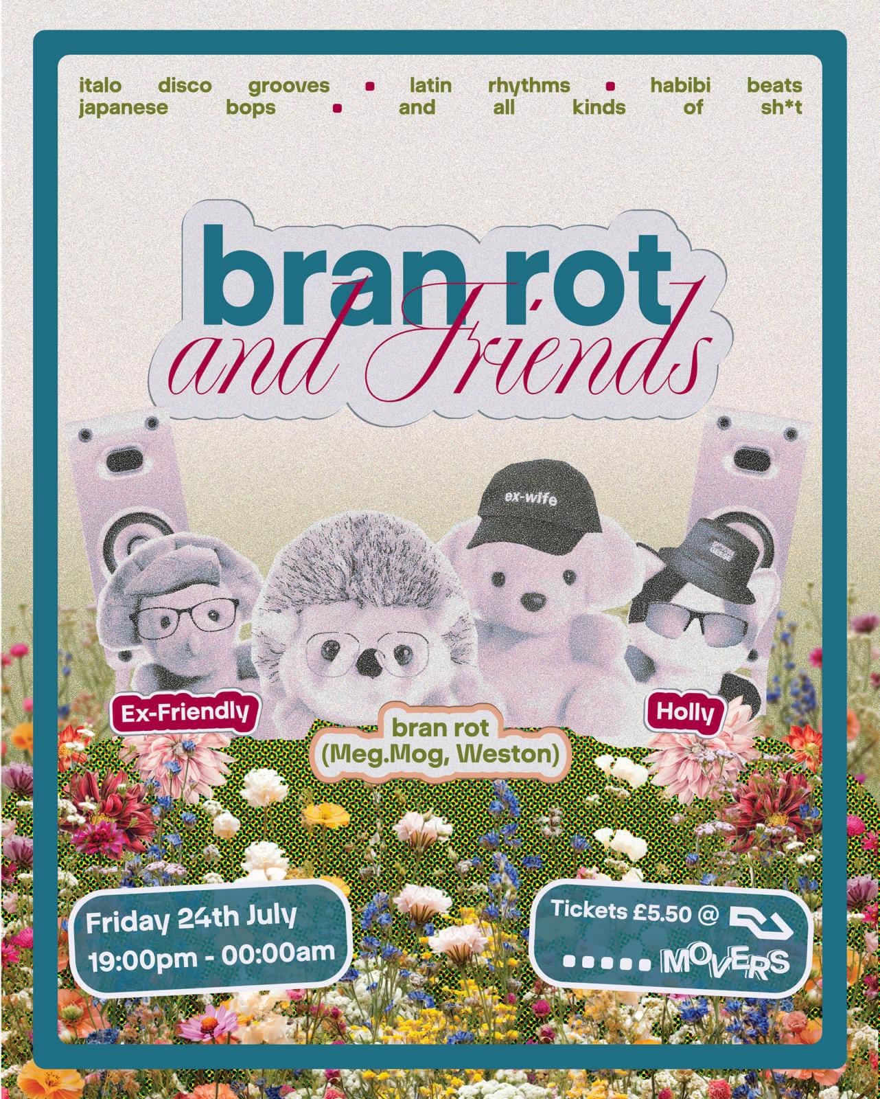 Bran Rot & Friends at Movers