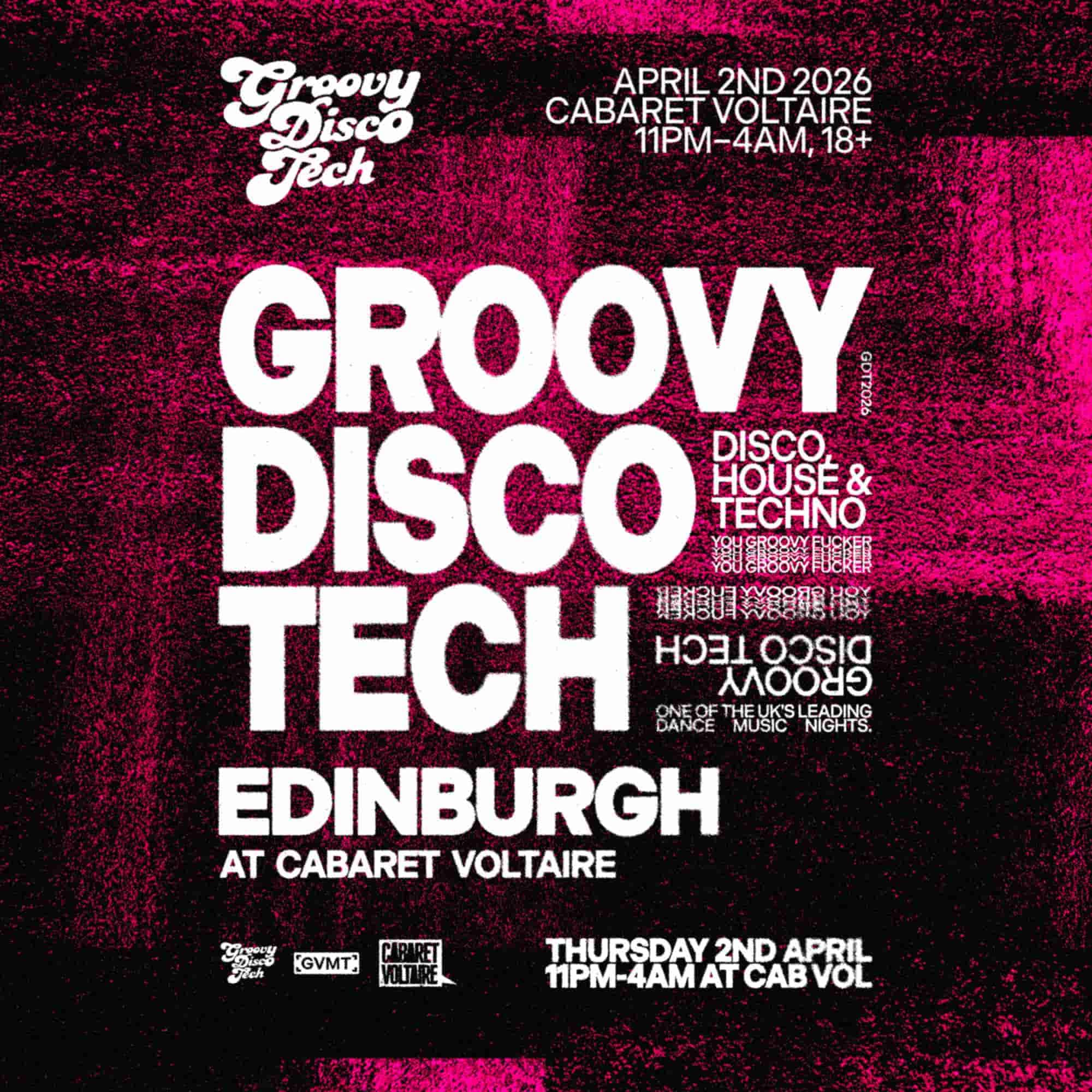 Groovy Disco Tech: EDINBURGH LAUNCH // Cabaret Voltaire at Cafe Voltaire
