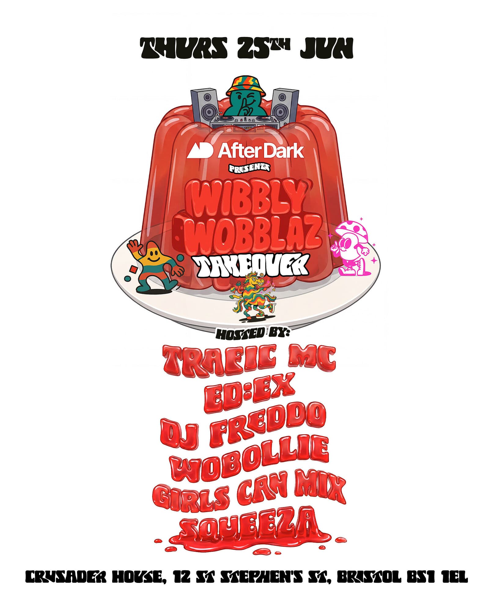 Wibbly Wobblaz: After Dark Takeover w/ Trafic MC