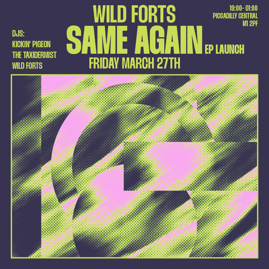 Wild Forts E.P. Release Party with Kickin Pigeon, The Taxidermist, Yessa at Piccadilly Central