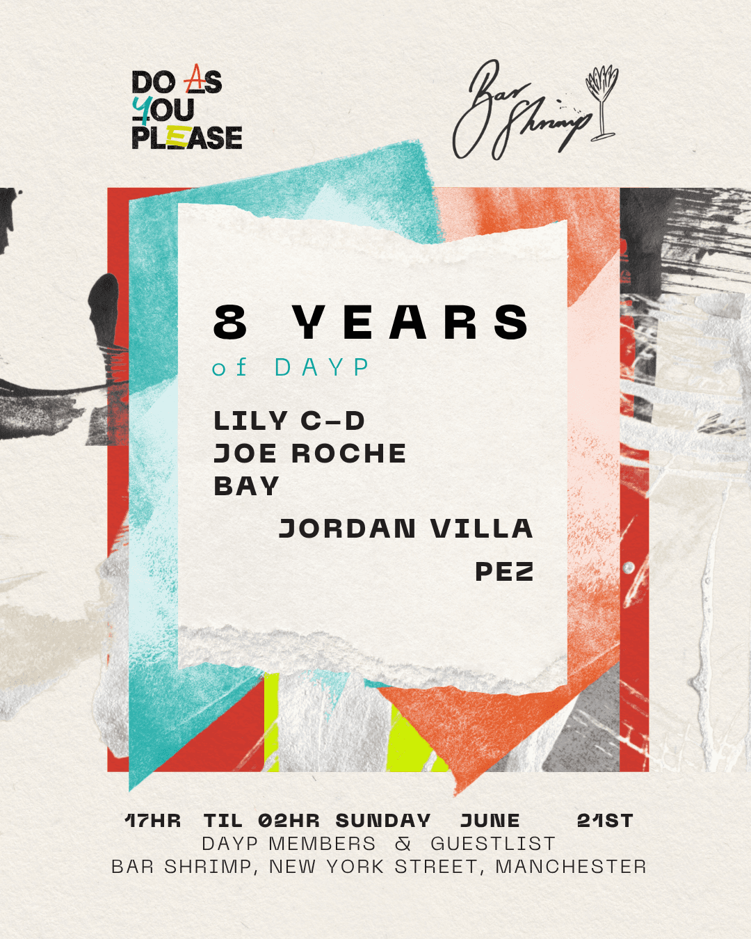 8 YEARS OF DAYP w/ Lily C-D, Joe Roche, Bay, Jordan Villa & Pez at Bar Shrimp