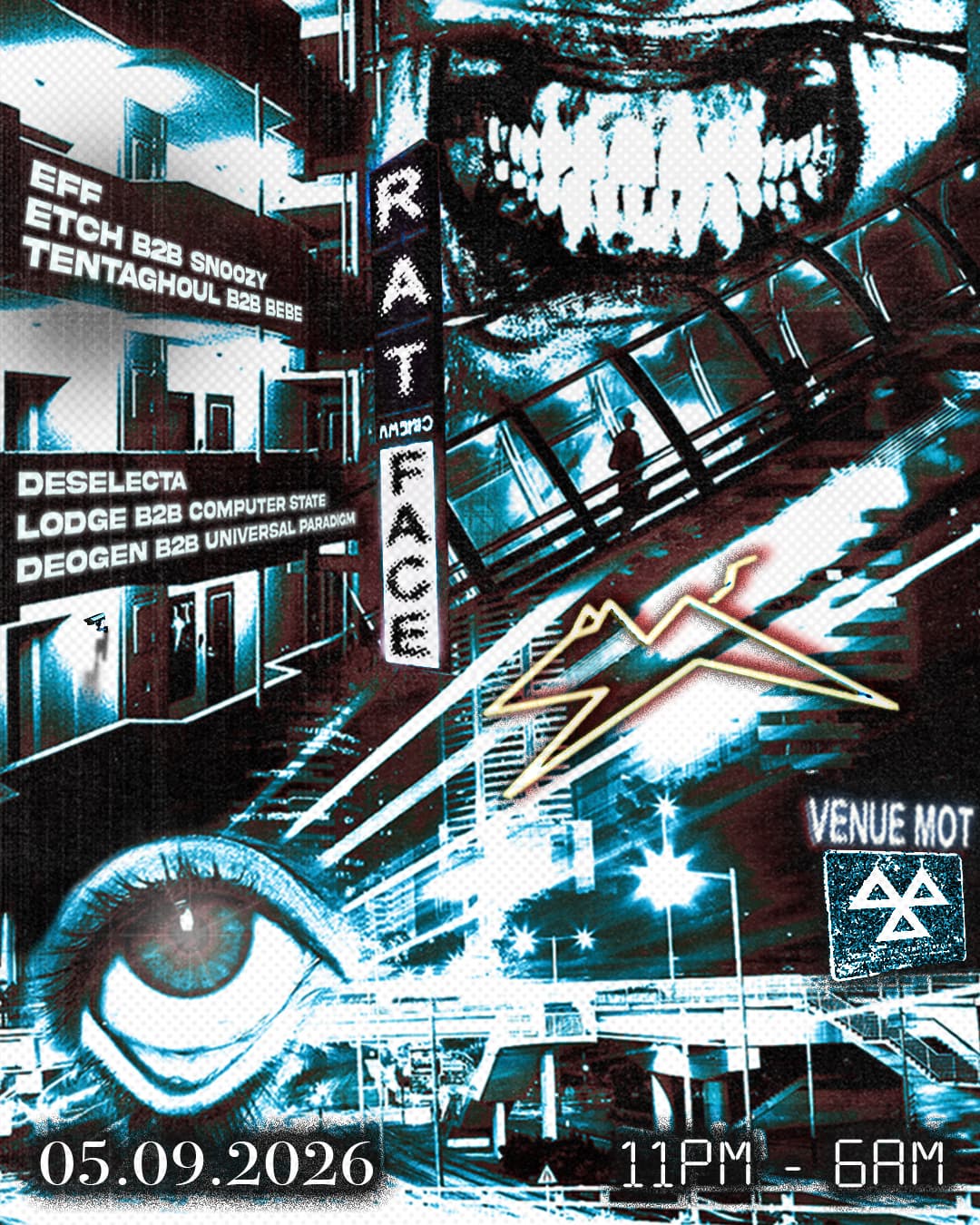 RATFACE PRESENTS: Deselecta, Etch, UNIVERSAL PARADIGM, MORE at Venue MOT