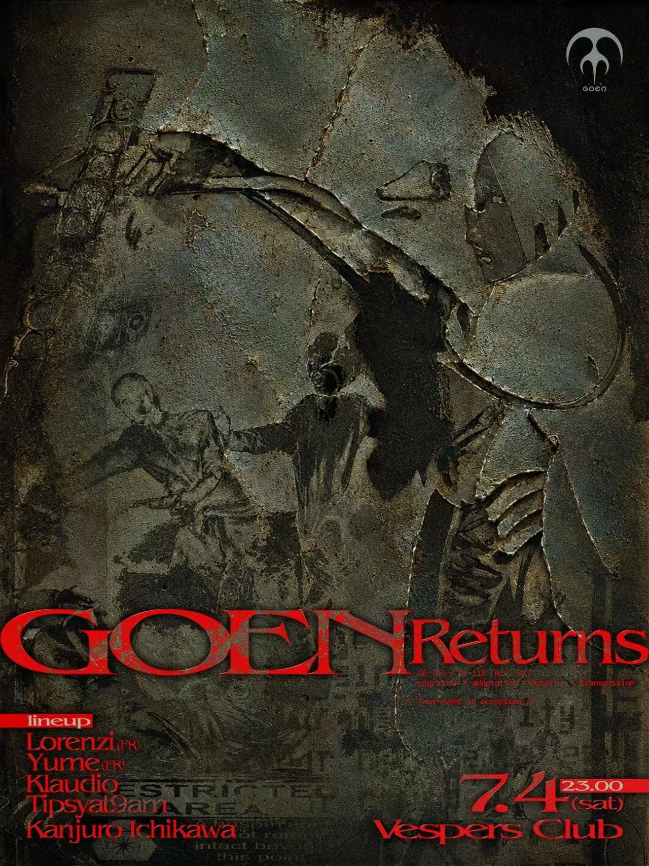 GOEN RETURNS :: Yume, Lorenzi, KLAUDIO, Tipsyat9am, Kanjuro Ichikawa at Vespers Club