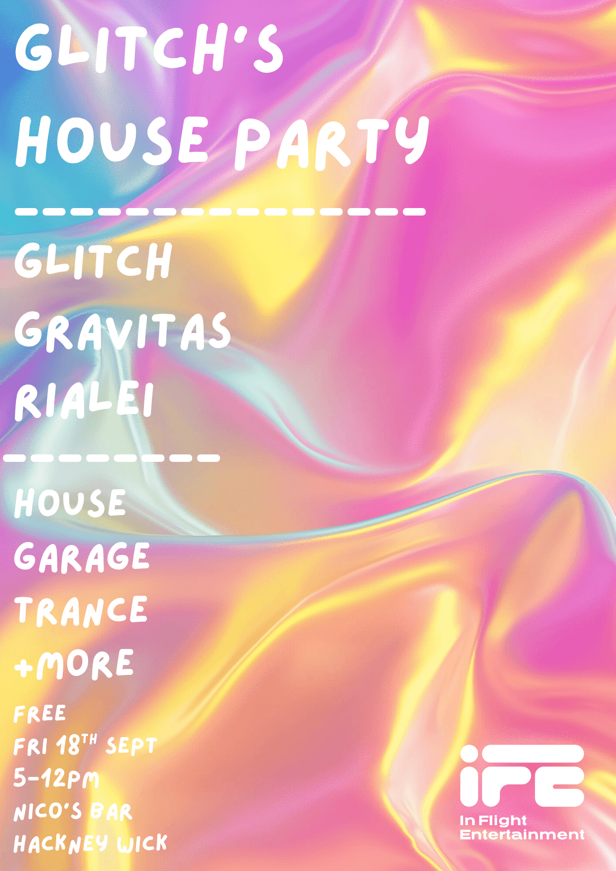 IFE presents - Glitch's House Party FREE at Nico's Bar at Hackney Bridge