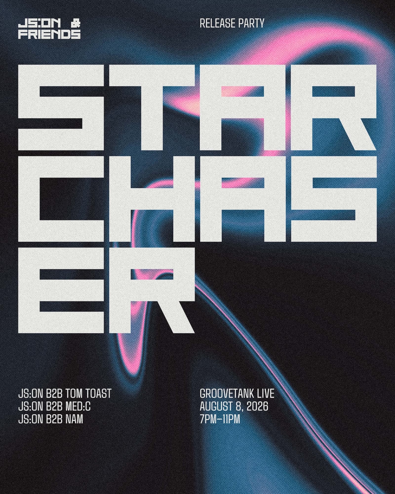 Js:on & Friends - Starchaser Release Party at Groovetank Live