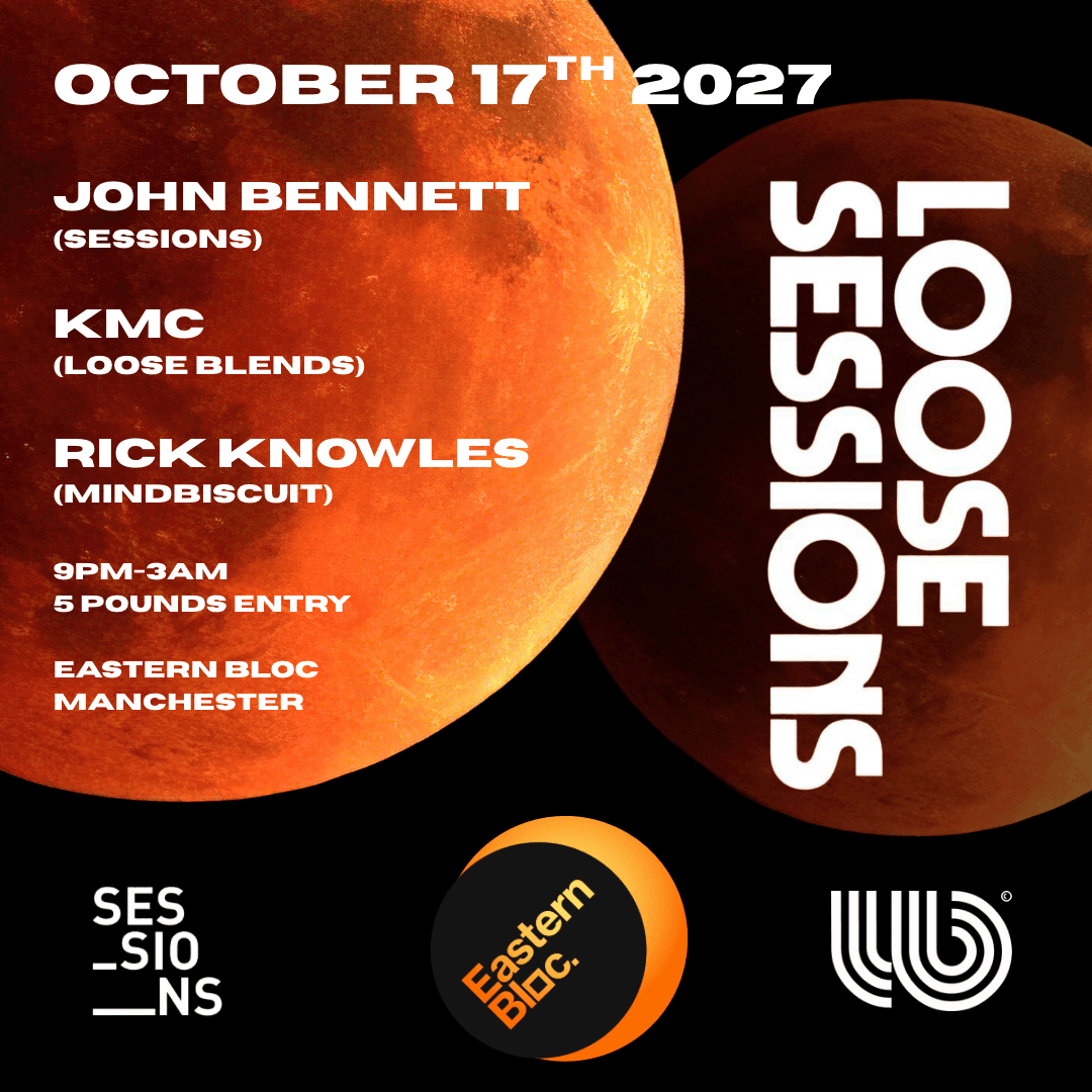 Loose Sessions at Eastern Bloc Records Manchester