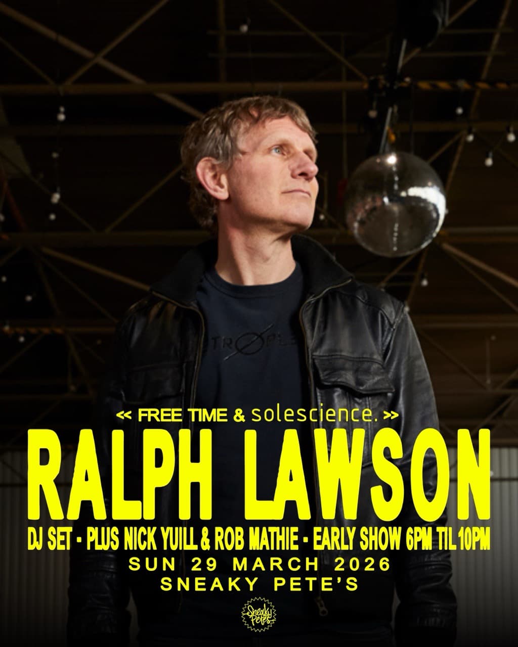 Ralph Lawson: Free Time x solescience at Sneaky Pete's