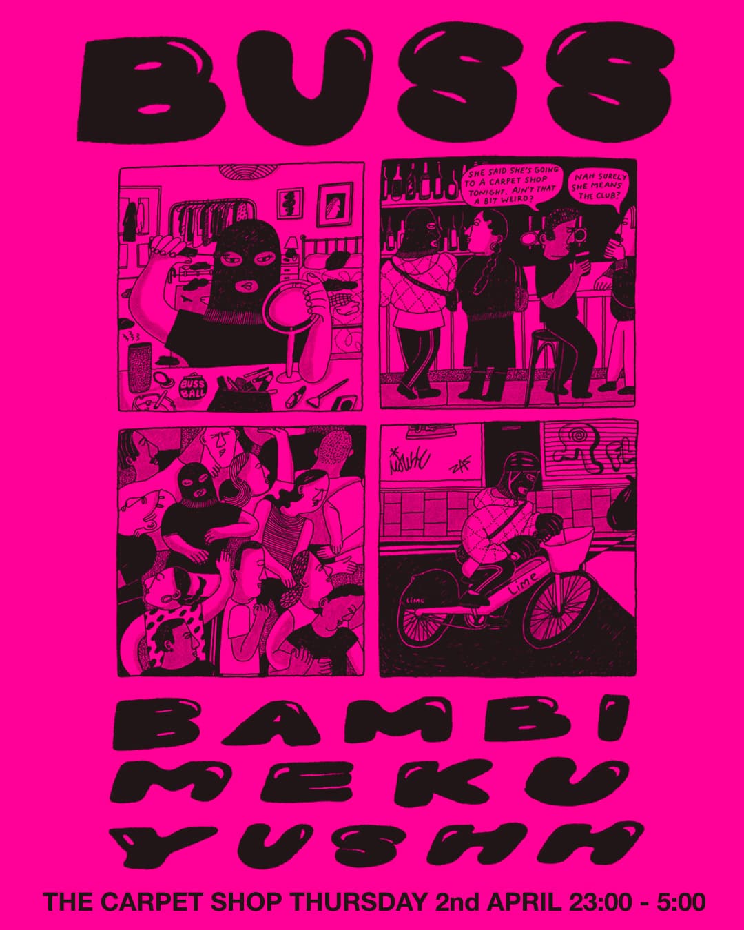 Buss with Bambi, Yushh & Meku at The Carpet Shop